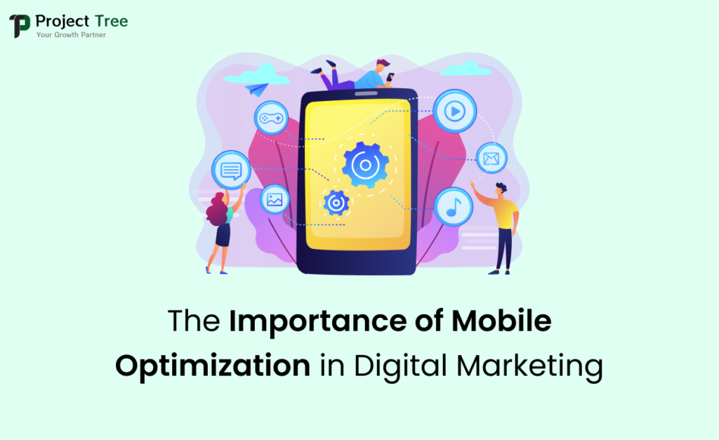 The Importance of Mobile Optimization in The Importance of Mobile Optimization in Digital MarketingDigital Marketing