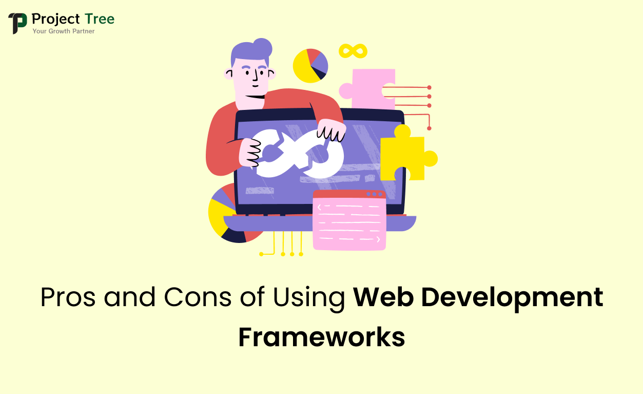 Pros and Cons of Using Web Development Frameworks