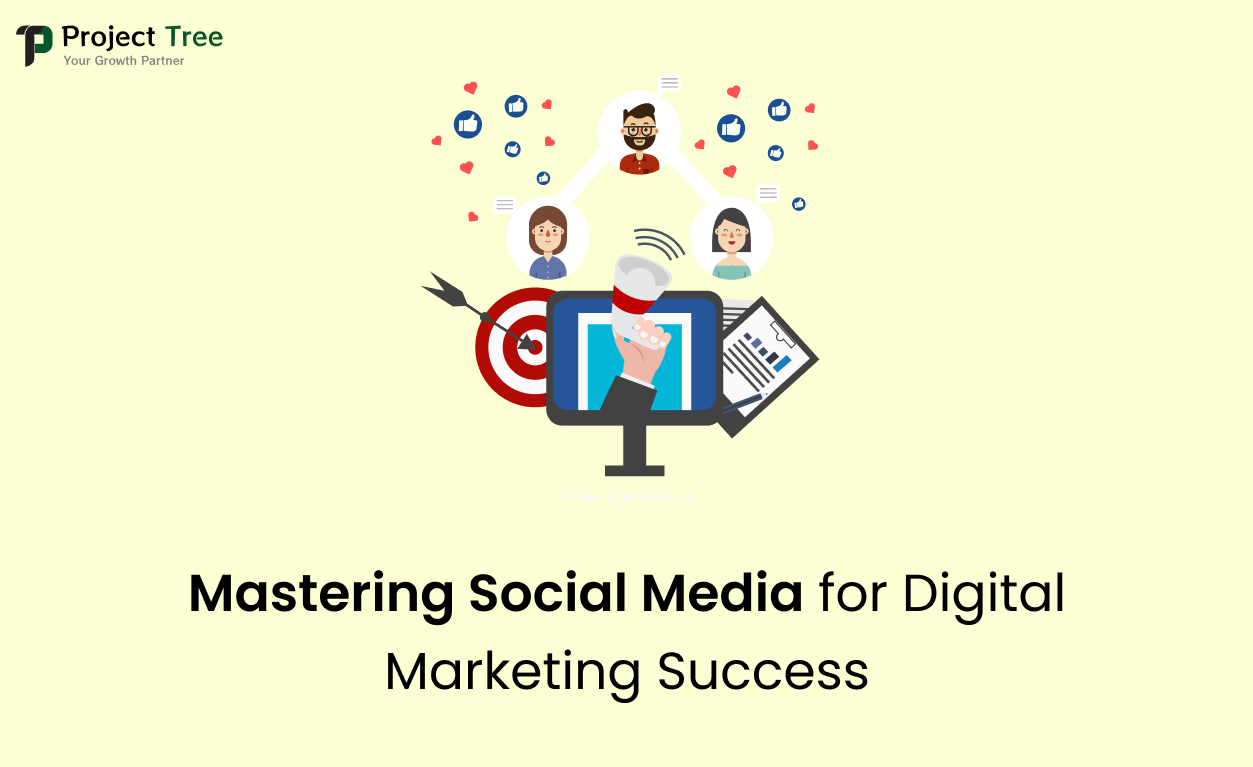 Mastering Social Media for Digital Marketing Success